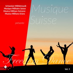 Musique Suisse Vol. 5 - Freedom Dance_4365